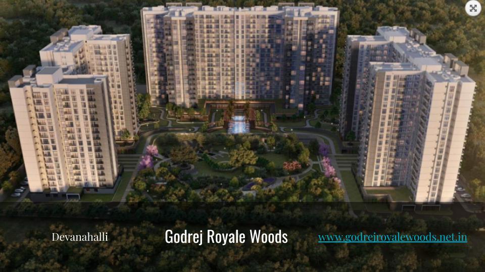 Godrej Royale Woods | Devanahalli | Apartments 
